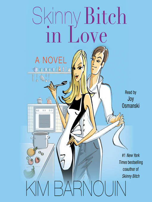 Title details for Skinny Bitch in Love by Kim Barnouin - Available